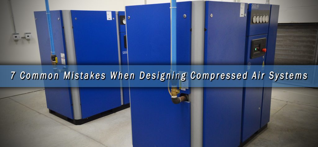 Common Mistakes When Designing Compressed Air Systems